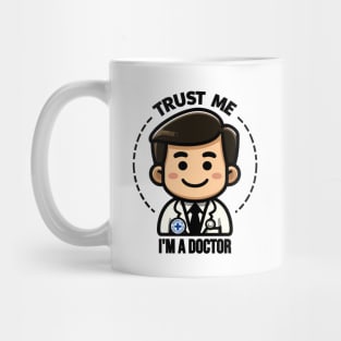 A Doctor's Cheerful Assurance Mug